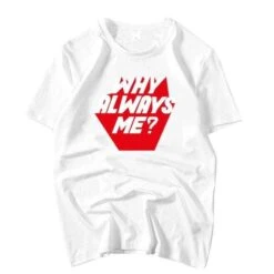T-Shirt Coréen Why Always Me ?™ -Mode Vêtements Boutique hallyu street tshirts blanc s tshirt why always me 13741289308183