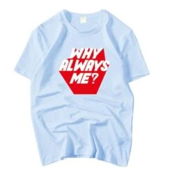 T-Shirt Coréen Why Always Me ?™ -Mode Vêtements Boutique hallyu street tshirts bleu s tshirt why always me 13741289439255