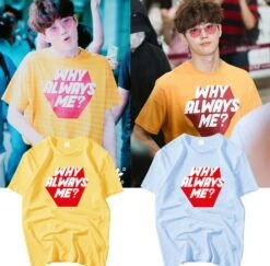 T-Shirt Coréen Why Always Me ?™ -Mode Vêtements Boutique hallyu street tshirts tshirt why always me 13741289472023